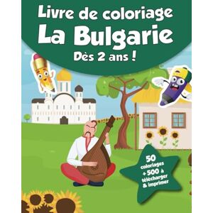coloriages, CRB Livre de coloriage pour enfants La Bulgarie (dès 2 ans): 50 coloriages + 500 à télécharger & imprimer ! - Publicité coloriages, CRB Livre de coloriage pour enfants La Bulgarie (dès 2 ans): 50 coloriages + 500 à télécharger & imprimer ! - Publicité