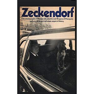 Zeckendorf Jr., William Zeckendorf: The autobiograpy of the man who played a real-life game of Monopoly and won the largest real estate empire in history. Publicité Zeckendorf Jr., William Zeckendorf: The autobiograpy of the man who played a real-life game of Monopoly and won the largest real estate empire in history. Publicité