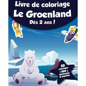 coloriages, CRB Livre de coloriage pour enfants Le Groenland (dès 2 ans): 50 coloriages + 500 à télécharger & imprimer ! - Publicité coloriages, CRB Livre de coloriage pour enfants Le Groenland (dès 2 ans): 50 coloriages + 500 à télécharger & imprimer ! - Publicité