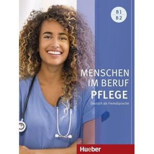 Hagner, Valeska MENSCHEN IM BERUF-PFLEGE B1/B2 Allemand comme langue étrangère / livre de cours avec audios en ligne. Publicité Hagner, Valeska MENSCHEN IM BERUF-PFLEGE B1/B2 Allemand comme langue étrangère / livre de cours avec audios en ligne. Publicité