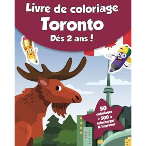 coloriages, CRB Livre de coloriage pour enfants Toronto (dès 2 ans): 50 coloriages + 500 à télécharger & imprimer ! - Publicité coloriages, CRB Livre de coloriage pour enfants Toronto (dès 2 ans): 50 coloriages + 500 à télécharger & imprimer ! - Publicité