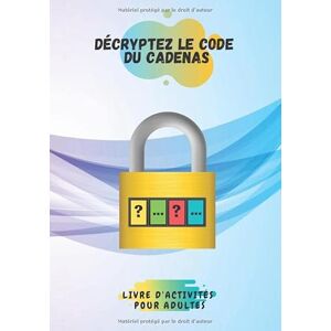 Edition, CPAF octobustech Décryptez le code du cadenas Livre d'activités pour adultes: Trouvez le code de déverrouillage du cadenas ce cahier d'activités possède plusieurs ... du math Testez votre esprit de raisonnement - Publicité Edition, CPAF octobustech Décryptez le code du cadenas Livre d'activités pour adultes: Trouvez le code de déverrouillage du cadenas ce cahier d'activités possède plusieurs ... du math Testez votre esprit de raisonnement - Publicité