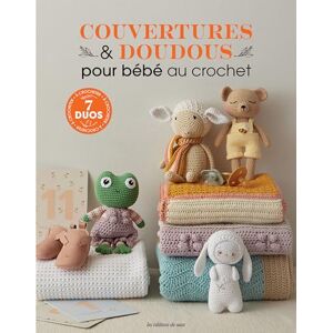 Œuvre collective Couvertures & doudous pour bébé au crochet: 7 duos à crocheter - Publicité Œuvre collective Couvertures & doudous pour bébé au crochet: 7 duos à crocheter - Publicité