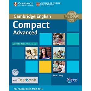 May, Peter Compact Advanced Student's Book without Answers with CD-ROM with Testbank - Publicité May, Peter Compact Advanced Student's Book without Answers with CD-ROM with Testbank - Publicité