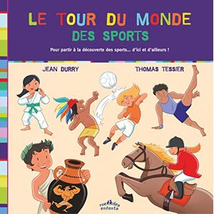 Durry, Jean Le tour du monde des sports: pour partir à la découverte des sports ... d'ici et d'ailleurs ! - Publicité Durry, Jean Le tour du monde des sports: pour partir à la découverte des sports ... d'ici et d'ailleurs ! - Publicité