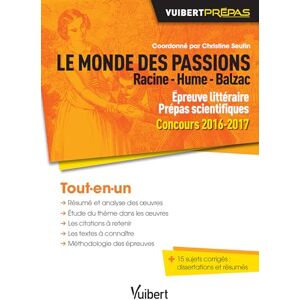 Blondel, Emmanuel Le monde des passions Racine Hume Balzac Épreuve littéraire Prépas scientifiques: Concours 2016-2017 - Publicité Blondel, Emmanuel Le monde des passions Racine Hume Balzac Épreuve littéraire Prépas scientifiques: Concours 2016-2017 - Publicité