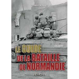 Bernage, Georges Le guide de la Bataille de Normandie - Publicité Bernage, Georges Le guide de la Bataille de Normandie - Publicité