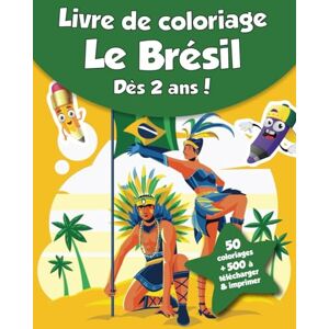 coloriages, CRB Livre de coloriage pour enfants Le Brésil (dès 2 ans): 50 coloriages + 500 à télécharger & imprimer ! - Publicité coloriages, CRB Livre de coloriage pour enfants Le Brésil (dès 2 ans): 50 coloriages + 500 à télécharger & imprimer ! - Publicité