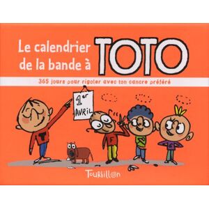 Bloch, Serge Le calendrier de la bande à Toto: 365 jours pour rigoler avec ton cancre préféré - Publicité Bloch, Serge Le calendrier de la bande à Toto: 365 jours pour rigoler avec ton cancre préféré - Publicité