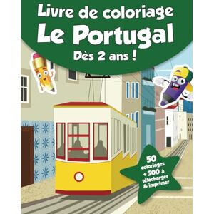 coloriages, CRB Livre de coloriage pour enfants Portugal (dès 2 ans): 50 coloriages + 500 à télécharger & imprimer ! - Publicité coloriages, CRB Livre de coloriage pour enfants Portugal (dès 2 ans): 50 coloriages + 500 à télécharger & imprimer ! - Publicité