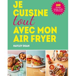Dean, Hayley Je cuisine tout avec mon air fryer - Publicité Dean, Hayley Je cuisine tout avec mon air fryer - Publicité
