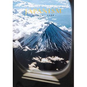 Yamada, Yuto Japanism Bringing Japan's Beauty to the World /anglais/japonais - Publicité Yamada, Yuto Japanism Bringing Japan's Beauty to the World /anglais/japonais - Publicité