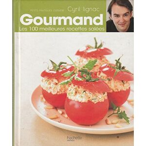 Lignac, Cyril Gourmand: Les 100 meilleures recettes salées - Publicité Lignac, Cyril Gourmand: Les 100 meilleures recettes salées - Publicité