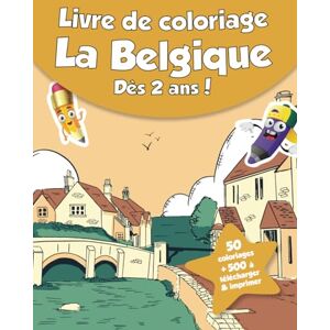 coloriages, CRB Livre de coloriage pour enfants Belgique (dès 2 ans): 50 coloriages + 500 à télécharger & imprimer ! - Publicité coloriages, CRB Livre de coloriage pour enfants Belgique (dès 2 ans): 50 coloriages + 500 à télécharger & imprimer ! - Publicité