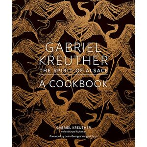 Kreuther, Gabriel; r Gabriel Kreuther: The Spirit of Alsace, A Cookbook - Publicité Kreuther, Gabriel; r Gabriel Kreuther: The Spirit of Alsace, A Cookbook - Publicité