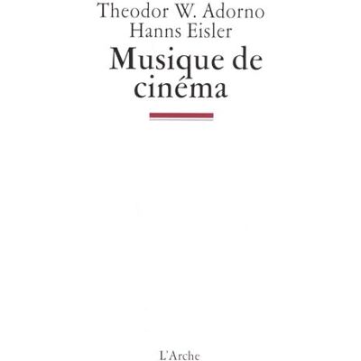 Théodor W. Adorno Musique de cinéma. Essai. Publicité Théodor W. Adorno Musique de cinéma. Essai. Publicité