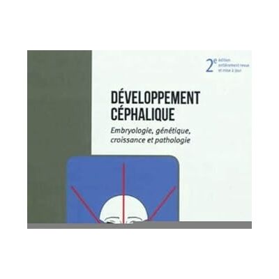 Couly, Gérard Développement Céphalique: Embryologie, génétique, croissance et pathologie 2eme édition - Publicité Couly, Gérard Développement Céphalique: Embryologie, génétique, croissance et pathologie 2eme édition - Publicité