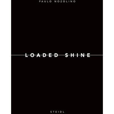 Paulo Nozolino Loaded Shine - Publicité Paulo Nozolino Loaded Shine - Publicité