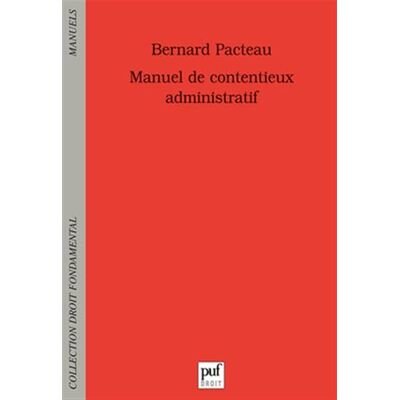 Pacteau, Bernard Manuel de contentieux administratif - Publicité Pacteau, Bernard Manuel de contentieux administratif - Publicité