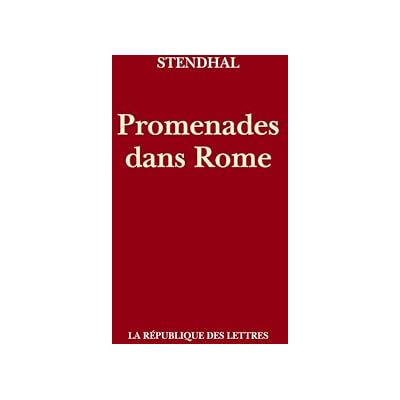 Stendhal Promenades dans Rome - Publicité Stendhal Promenades dans Rome - Publicité