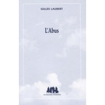 LAUBERT GILLES L'abus - Publicité LAUBERT GILLES L'abus - Publicité
