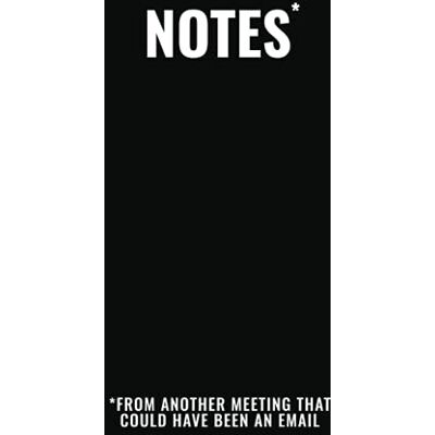 Frank, Fractious Notes From Another Meeting That Could Have Been An Email: Funny Gag Gift Notebook for Exasperated Bosses and Employees Christmas, Secret Santa or Coworker Birthday Present Idea - Publicité Frank, Fractious Notes From Another Meeting That Could Have Been An Email: Funny Gag Gift Notebook for Exasperated Bosses and Employees Christmas, Secret Santa or Coworker Birthday Present Idea - Publicité