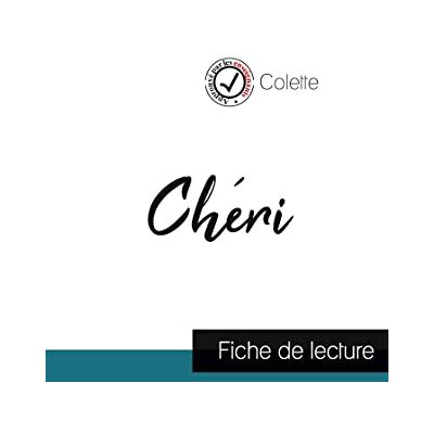 Chéri de Colette (fiche de lecture et analyse complète de l'oeuvre) - Publicité Chéri de Colette (fiche de lecture et analyse complète de l'oeuvre) - Publicité