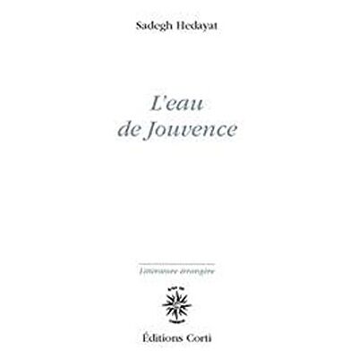 Hedayat, Sadegh L'eau de jouvence - Publicité Hedayat, Sadegh L'eau de jouvence - Publicité