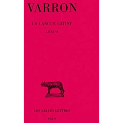 Varron Langue latine , tome 2 : Livre VI - Publicité Varron Langue latine , tome 2 : Livre VI - Publicité