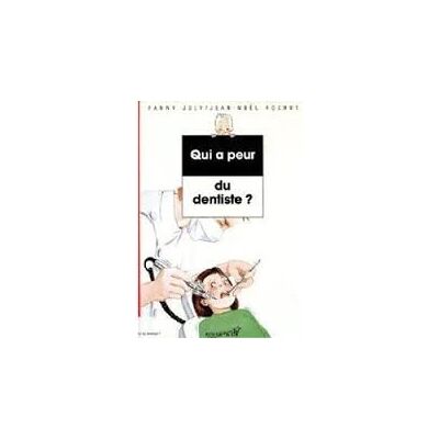 Joly Qui a peur du dentiste ? - Publicité Joly Qui a peur du dentiste ? - Publicité