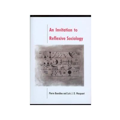 Bourdieu, Pierre An Invitation to Reflexive Sociology - Publicité Bourdieu, Pierre An Invitation to Reflexive Sociology - Publicité