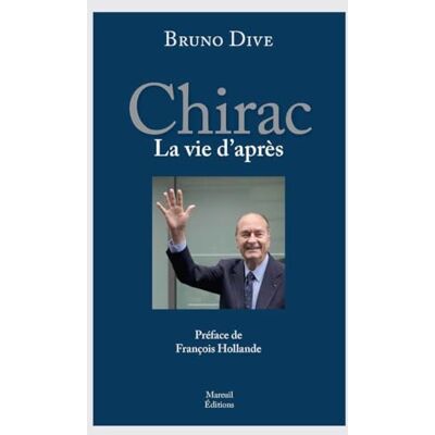Dive, Bruno CHIRAC LA VIE D APRES - Publicité Dive, Bruno CHIRAC LA VIE D APRES - Publicité