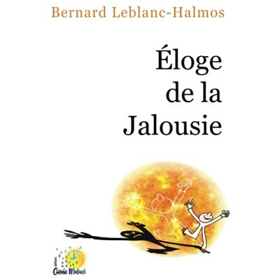 Leblanc-Halmos, Bernard Éloge de la Jalousie - Publicité Leblanc-Halmos, Bernard Éloge de la Jalousie - Publicité