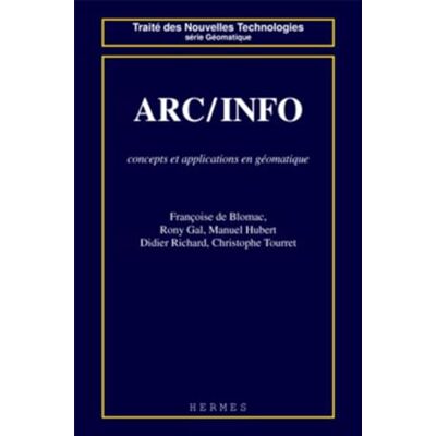 DE, BLOMAC ARC / INFO : concepts et applications en géomatique - Publicité DE, BLOMAC ARC / INFO : concepts et applications en géomatique - Publicité