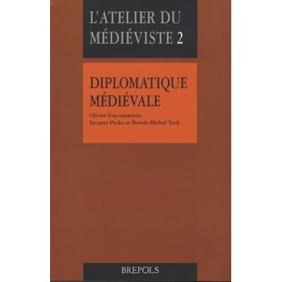 GUYOTJEANNIN, O DIPLOMATIQUE MEDIEVALE NED - Publicité GUYOTJEANNIN, O DIPLOMATIQUE MEDIEVALE NED - Publicité