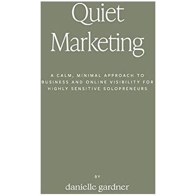 Gardner, Danielle M Quiet Marketing - Publicité Gardner, Danielle M Quiet Marketing - Publicité