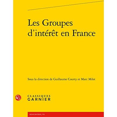 Collectif Les Groupes d'intérêt en France - Publicité Collectif Les Groupes d'intérêt en France - Publicité