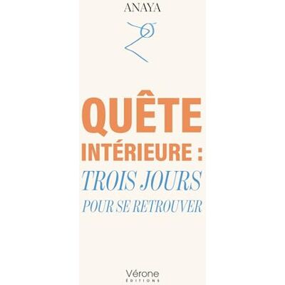 Anaya Quête intérieure : Trois jours pour se retrouver - Publicité Anaya Quête intérieure : Trois jours pour se retrouver - Publicité