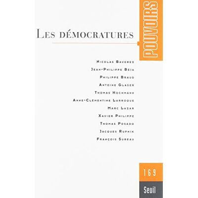 Collectif Pouvoirs, n°169. Les Démocratures - Publicité Collectif Pouvoirs, n°169. Les Démocratures - Publicité