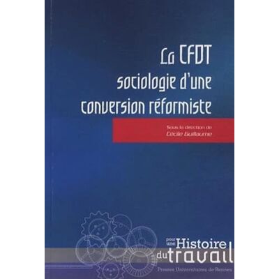 PUR CFDT SOCIOLOGIE D UNE CONVERSION REFORMISTE - Publicité PUR CFDT SOCIOLOGIE D UNE CONVERSION REFORMISTE - Publicité