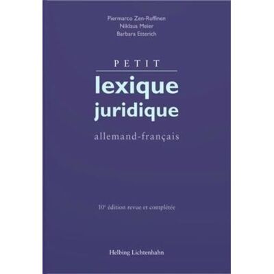 Zen-Ruffinen, Piermarco Petit lexique juridique: allemand-français - Publicité Zen-Ruffinen, Piermarco Petit lexique juridique: allemand-français - Publicité