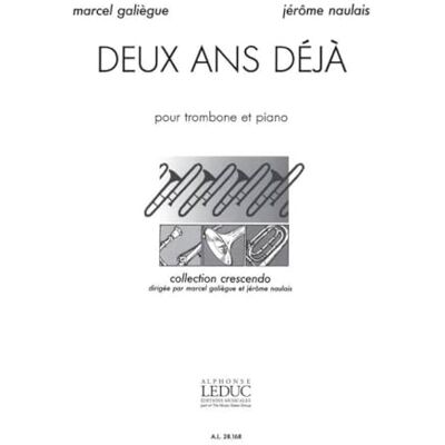 Galiegue, M.& naulais 2 ANS DÉJÀ TROMBONE ET PIANO (COLLECTION CRESCENDO) - Publicité Galiegue, M.& naulais 2 ANS DÉJÀ TROMBONE ET PIANO (COLLECTION CRESCENDO) - Publicité