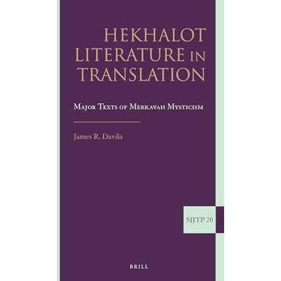 Davila, James Hekhalot Literature in Translation: Major Texts of Merkavah Mysticism. Publicité Davila, James Hekhalot Literature in Translation: Major Texts of Merkavah Mysticism. Publicité