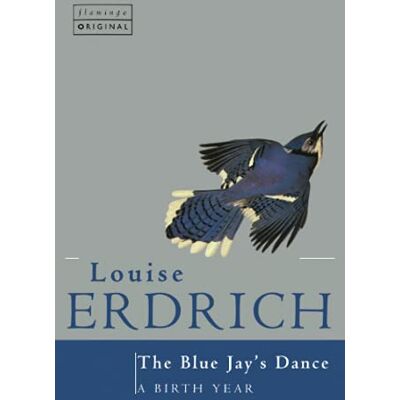 Erdrich THE BLUEJAY’S DANCE - Publicité Erdrich THE BLUEJAY’S DANCE - Publicité