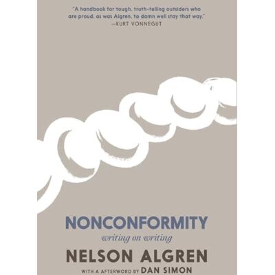 Algren, Nelson Nonconformity: Writing on Writing - Publicité Algren, Nelson Nonconformity: Writing on Writing - Publicité