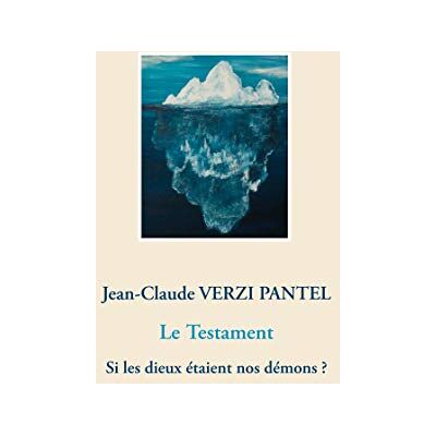 Verzi Pantel, Jean-Claude Le Testament: Si les dieux étaient nos démons ? - Publicité Verzi Pantel, Jean-Claude Le Testament: Si les dieux étaient nos démons ? - Publicité