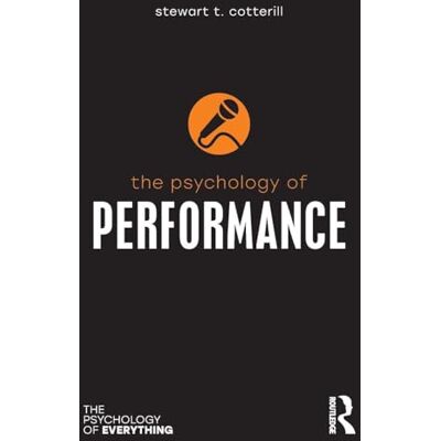 Cotterill, Stewart T. The Psychology of Performance - Publicité Cotterill, Stewart T. The Psychology of Performance - Publicité