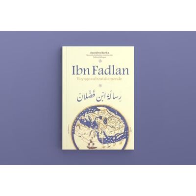 Xxx Ibn Fadlan Voyage au bout du monde - Publicité Xxx Ibn Fadlan Voyage au bout du monde - Publicité