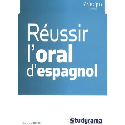 Reith, Jocelyne Réussir l'oral d'espagnol - Publicité Reith, Jocelyne Réussir l'oral d'espagnol - Publicité