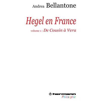 Bellantone, Andrea Hegel en France, Volume 1: De Cousin à Vera - Publicité Bellantone, Andrea Hegel en France, Volume 1: De Cousin à Vera - Publicité